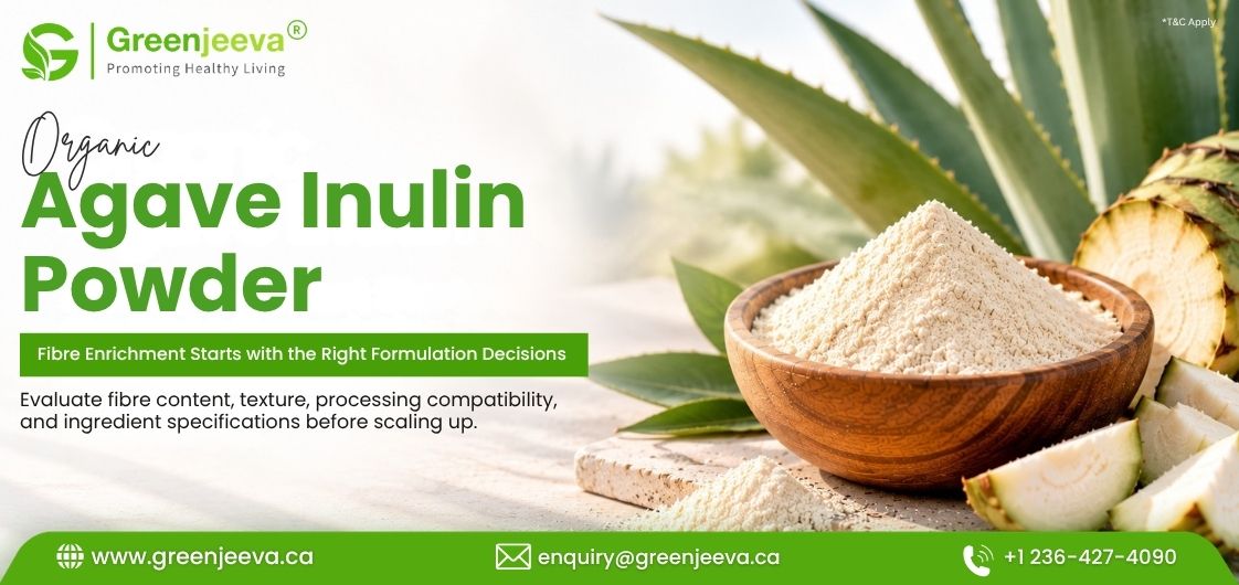 Organic Agave Inulin Powder and the Formulation Decisions Behind Fibre Enrichment